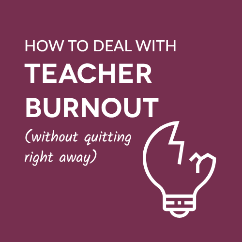 Truth For Teachers | How to Deal With Teacher Burnout (Without Quitting ...